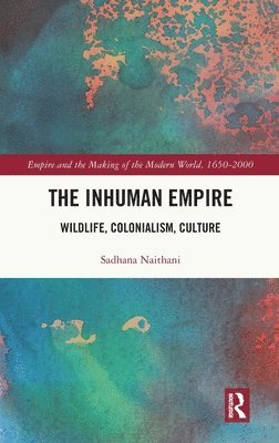 bokomslag The Inhuman Empire
