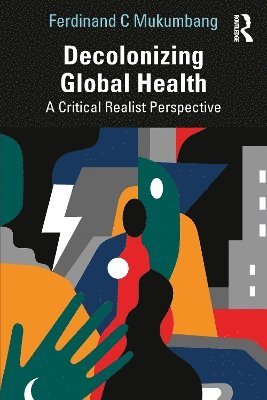 bokomslag Decolonizing Global Health