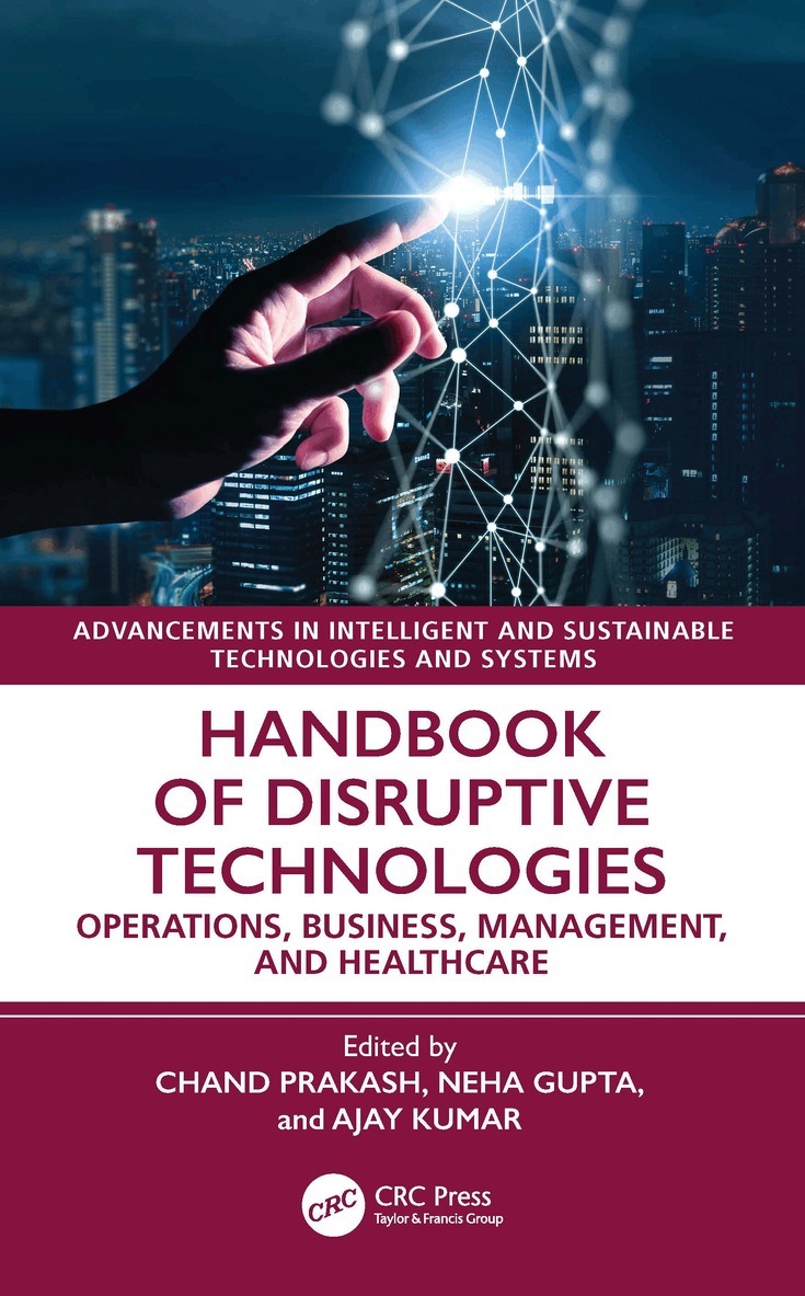 Chand Saini, Neha Gupta, Ajay Kumar - Handbook of Disruptive Technologies, Häftad