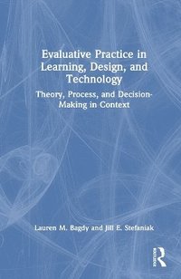bokomslag Evaluative Practice in Learning, Design, and Technology