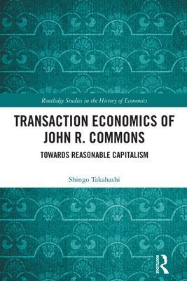 Transaction Economics of John R. Commons 1