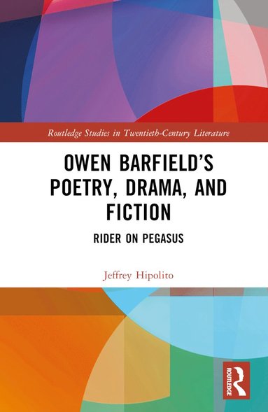 bokomslag Owen Barfield's Poetry, Drama, and Fiction