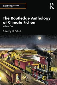 bokomslag Routledge Anthology of Climate Fiction