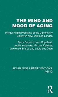 bokomslag The Mind and Mood of Aging