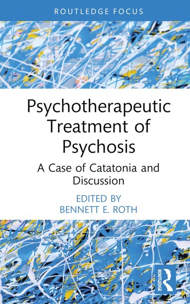 bokomslag Psychotherapeutic Treatment of Psychosis