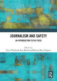 bokomslag Journalism and Safety