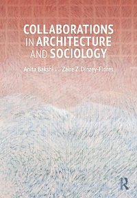 bokomslag Collaborations in Architecture and Sociology