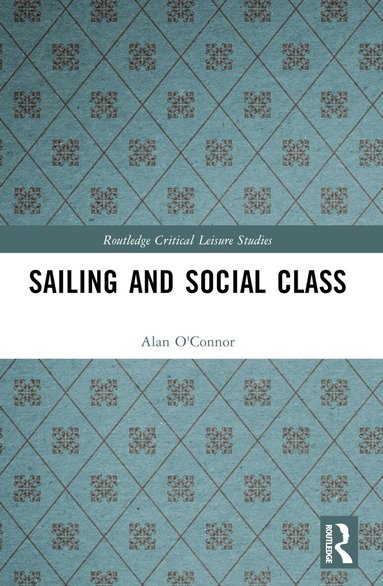 Alan O'Connor - Sailing and Social Class, Häftad