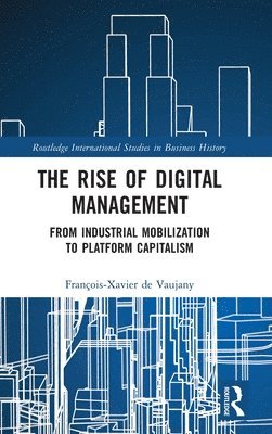 bokomslag The Rise of Digital Management