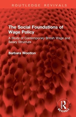 The Social Foundations of Wage Policy 1