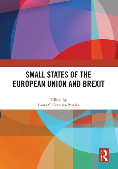 bokomslag Small States of the European Union and Brexit