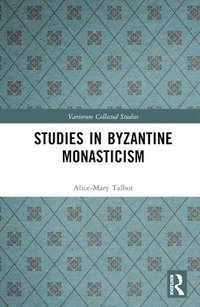 bokomslag Studies in Byzantine Monasticism