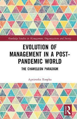 Evolution of Management in a Post-Pandemic World 1