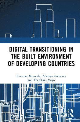 Digital Transitioning in the Built Environment of Developing Countries 1