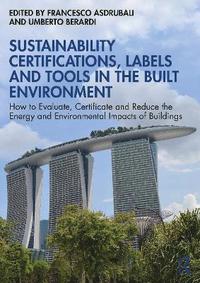 bokomslag Sustainability Certifications, Labels and Tools in the Built Environment