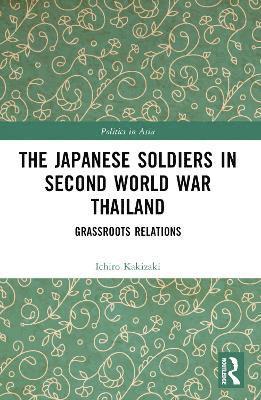 bokomslag Japanese Soldiers in Second World War Thailand