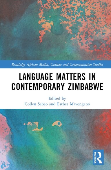 Collen Sabao, Esther Mavengano - Language Matters in Contemporary Zimbabwe, Inbunden
