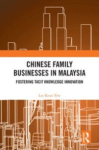 bokomslag Chinese Family Businesses in Malaysia