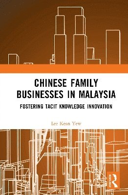 Chinese Family Businesses in Malaysia 1