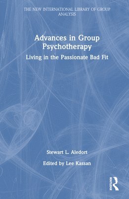 Stewart L. Aledort, Lee Kassan - Advances in Group Psychotherapy, Inbunden