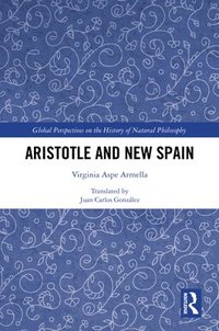 bokomslag Aristotle and New Spain