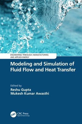 bokomslag Modeling and Simulation of Fluid Flow and Heat Transfer