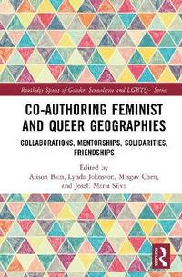 bokomslag Co-authoring Feminist and Queer Geographies