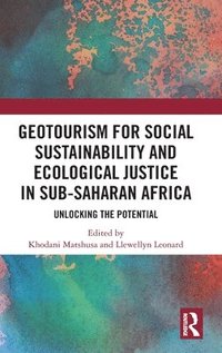 bokomslag GeoTourism for Social Sustainability and Ecological Justice in Sub-Saharan Africa