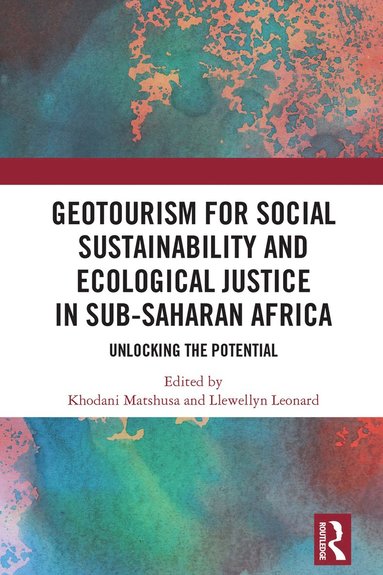 bokomslag GeoTourism for Social Sustainability and Ecological Justice in Sub-Saharan Africa