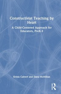 bokomslag Constructivist Teaching by Heart