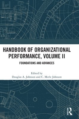 Douglas Johnson, C Merle Johnson, USA.) Johnson, Douglas (Eastman Chemical Company, C. Merle Johnson - Handbook of Organizational Performance, Volume II, Inbunden