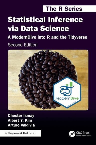Chester Ismay, Albert Y. Kim, Arturo Valdivia - Statistical Inference via Data Science, Häftad