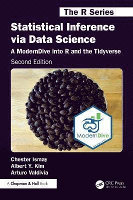 Chester Ismay, Albert Y. Kim, Arturo Valdivia, Chester (DataCamp) Ismay - Statistical Inference via Data Science, Häftad