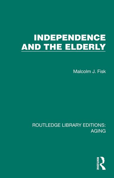 bokomslag Independence and the Elderly