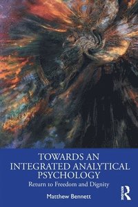 bokomslag Towards an Integrated Analytical Psychology