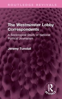 bokomslag The Westminster Lobby Correspondents