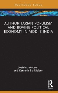 bokomslag Authoritarian Populism and Bovine Political Economy in Modi's India