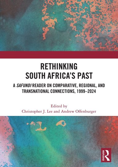 Christopher J. Lee, Andrew Offenburger - Rethinking South Africa’s Past, Häftad