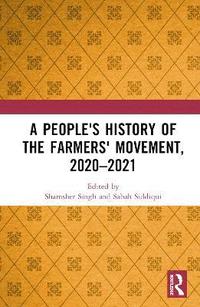 bokomslag A People's History of the Farmers' Movement, 20202021