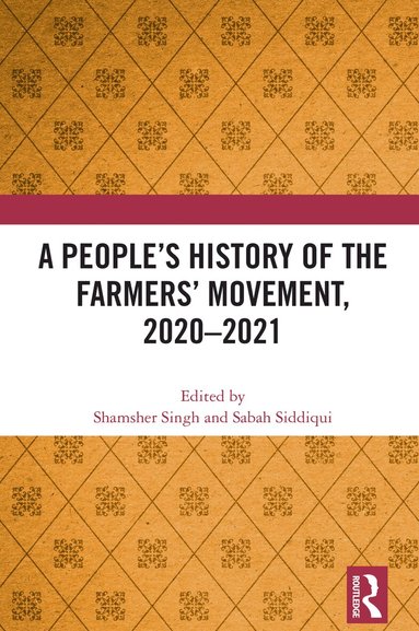 Shamsher Singh, Sabah Siddiqui - People's History of the Farmers' Movement, 2020–2021, Inbunden