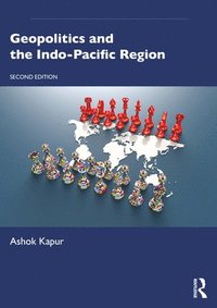 bokomslag Geopolitics and the Indo-Pacific Region