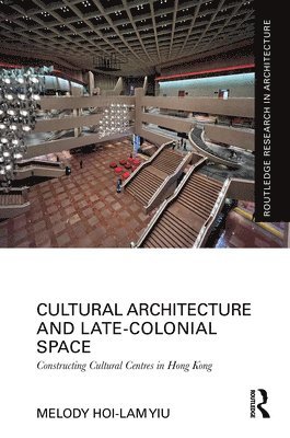 bokomslag Cultural Architecture and Late-Colonial Space