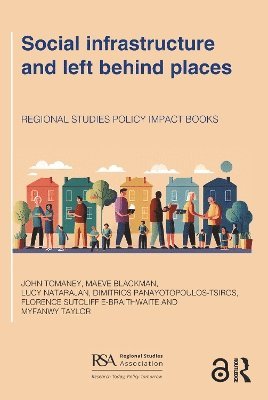 Social infrastructure and left behind places 1