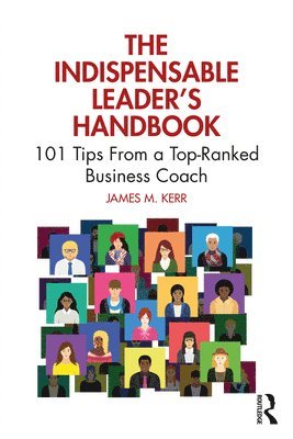 bokomslag The Indispensable Leader's Handbook