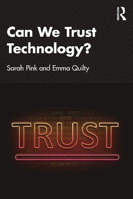 Can We Trust Technology? 1