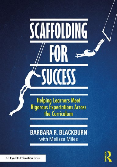 Barbara R. Blackburn - Scaffolding for Success, Häftad