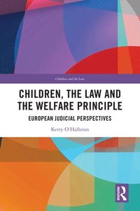 bokomslag Children, the Law and the Welfare Principle