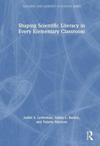 bokomslag Shaping Scientific Literacy in Every Elementary Classroom