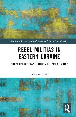 Rebel Militias in Eastern Ukraine 1