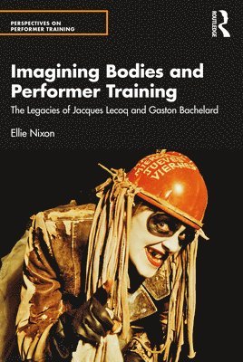 bokomslag Imagining Bodies and Performer Training